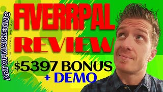 Fiverrpal Review, Demo, $5397 Bonus, Fiverr Pal Review
