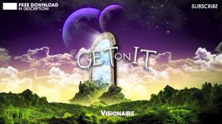 Visionaire - Get On It (Original Mix)