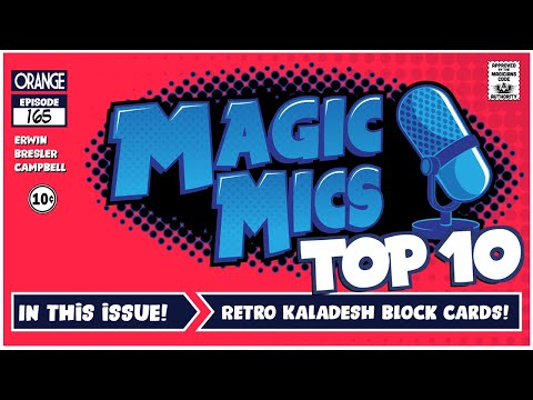 RETRO TOP TEN - Kaladesh Block Cards!