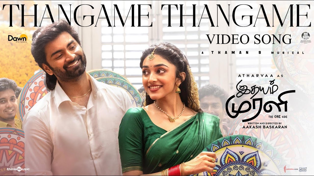 Thangame Thangame - Video | Idhayam Murali | Atharvaa | Preity Mukhundhan | Thaman | Aakash Baskaran