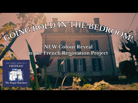 GOING BOLD IN THE BEDROOM! NEW Colour Reveal in our French Renovation Project #192