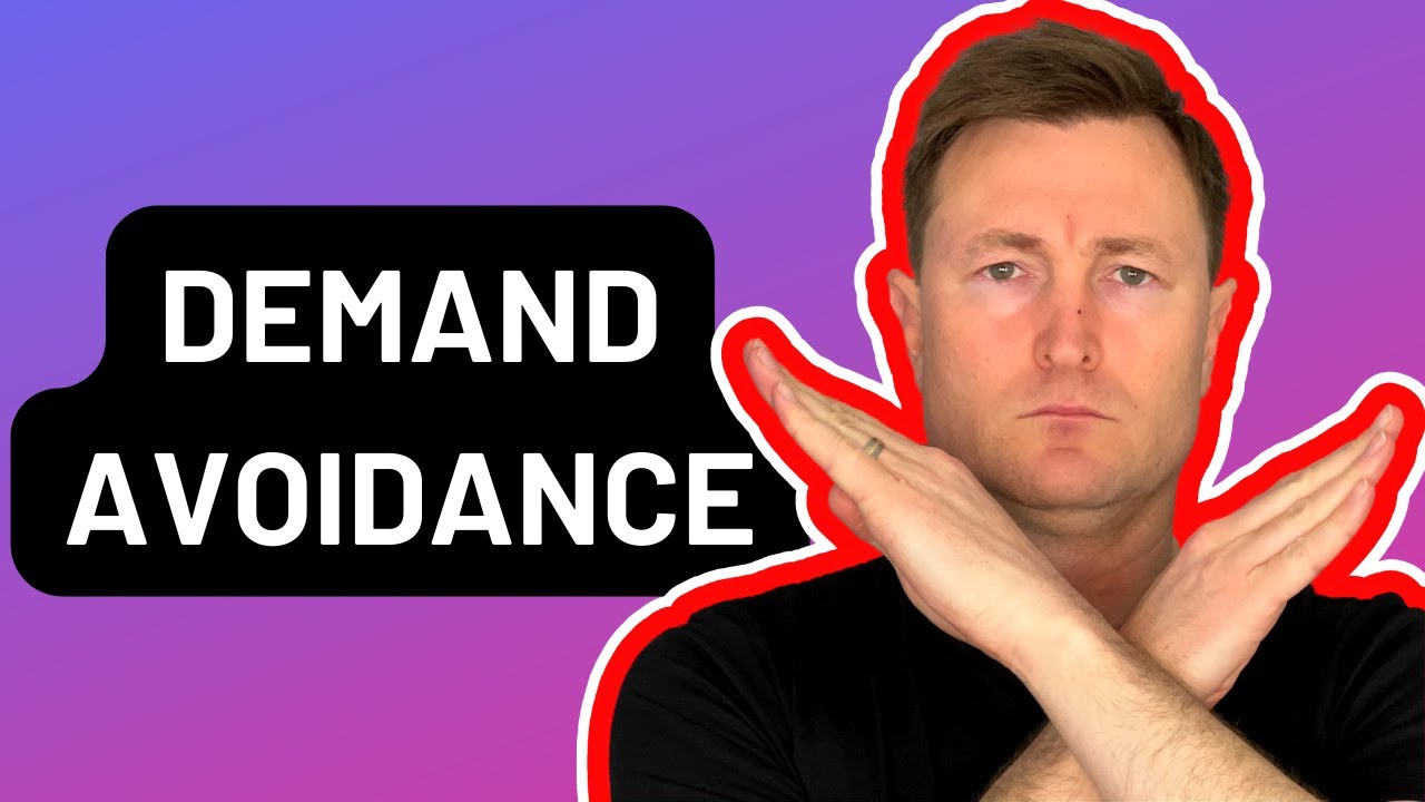 Understanding Demand Avoidance in Autism - Why Autistic People May Struggle with Certain Tasks