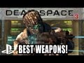 Best Custom Weapons in Dead Space 3