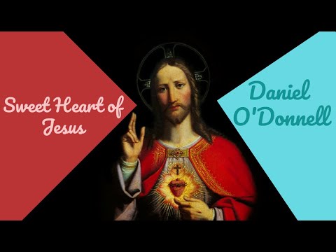 Sweet Heart of Jesus - Daniel O Donnell Lyric Video