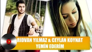 Ceylan Koynat &amp; Rıdvan Yılmaz | Yemin Ederim (Düet)