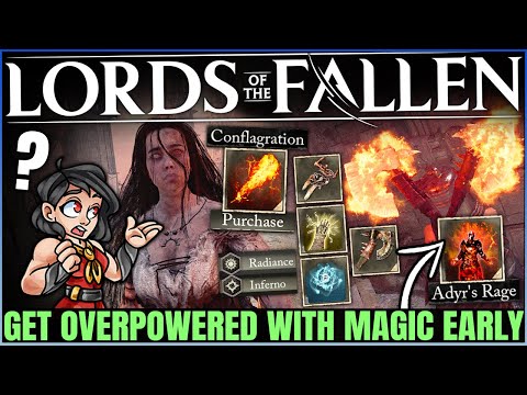Lords of the Fallen - Get OP Early - BEST Spells & ALL Magic Teacher Location - Inferno Build Guide!
