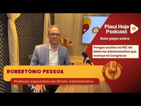 Especialista revela os riscos ocultos da reforma administrativa que avança no Congresso