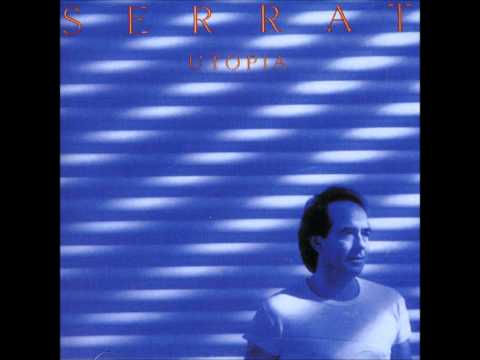 Pendiente de ti :Serrat (Utopía).