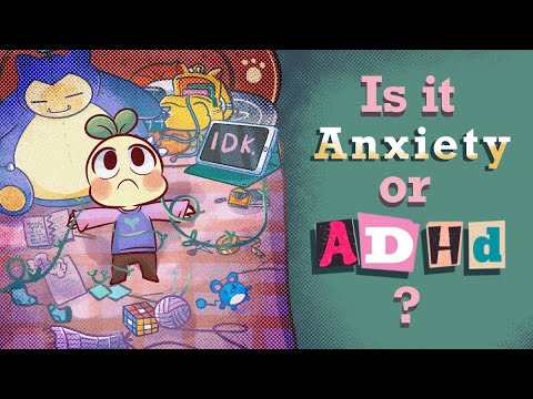Do You have Anxiety, ADHD or BOTH?