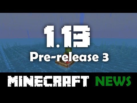 What's New in Minecraft Java Edition 1.13 Pre-release 3?