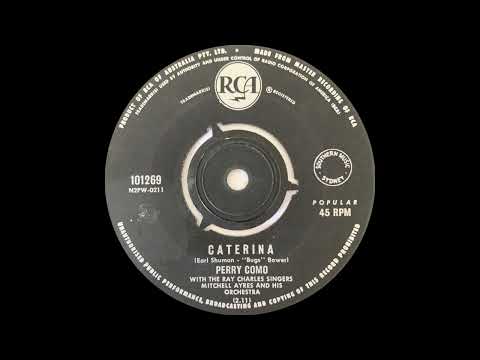 1962: Perry Como - Caterina - mono 45