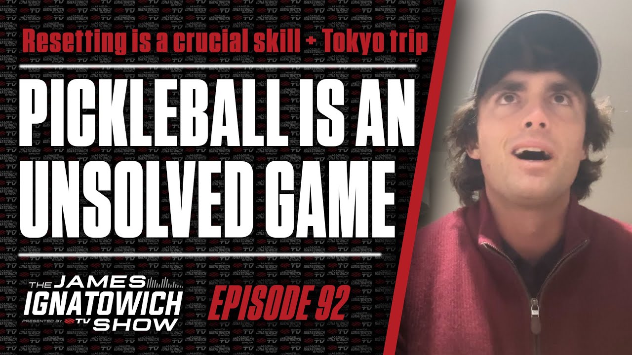 Why You Should be the Best Player on The Pickleball Court 25% of the Time 🫢 | James Ignatowich