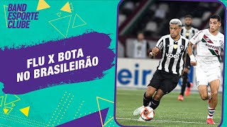 Fluminense e Botafogo se enfrentam no Brasileirão; BEC comenta