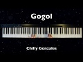 Chilly Gonzales - Gogol (Solo Piano Album)