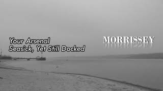Morrissey Seasick, Yet Still Docked (Inglés - Español)