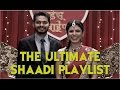 EIC: The Ultimate Shaadi Playlist
