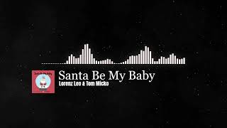 Santa Be My Baby Music Video