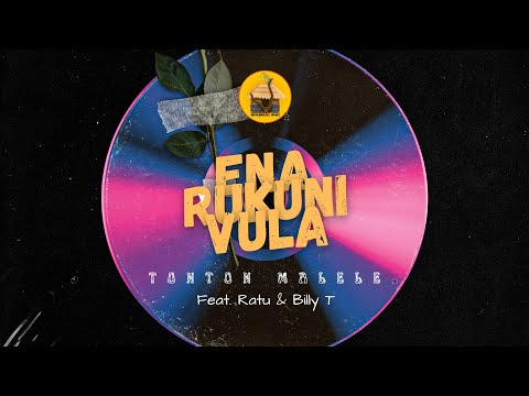 Ena Ruku Ni Vula - Tonton Malele (feat. Ratu & Billy T)