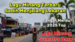 Download lagu LAGU MINANG TERBARU PALING POPULER 2025 COCOK TEMAN PERJALANAN BUS RINDU AYAH IBU mp3