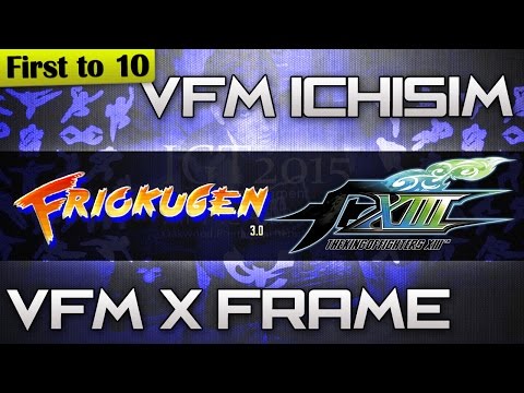 [FT10] VFM X-Frame vs VFM Ichisim - KOFXIII @Friokugen Dojo 3.0 (720p/60fps)
