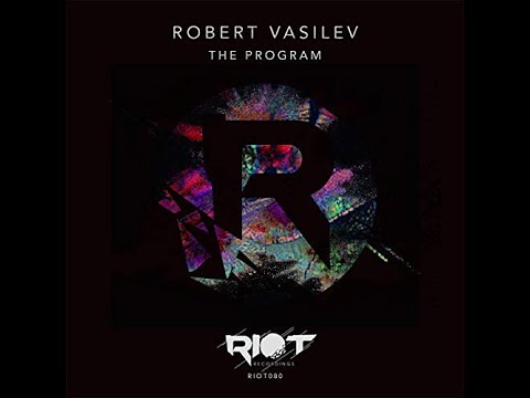 Robert Vasilev - The Program (Original mix)