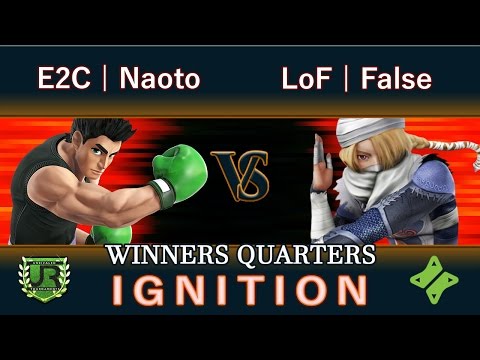 Ignition #33  WINNERS QUARTERS - E2C | Naoto (Little Mac) vs LoF | False (Sheik)