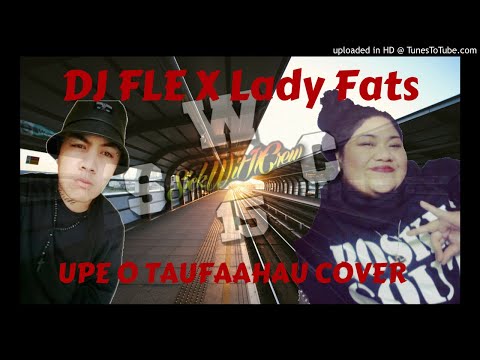 DJFLe X LADY FATS X UPE O TAUFAAHAU COVER X JAMSESH