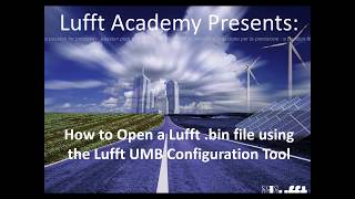 Lufft Academy: How to Open a Bin file using UMB Configuration Tool