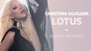 Christina Aguilera | Lotus Album Megamix