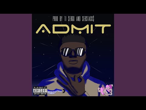 Admit (feat. Ti Sergo)