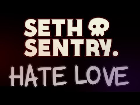 Seth Sentry - Hate Love (Official Lyric Video)