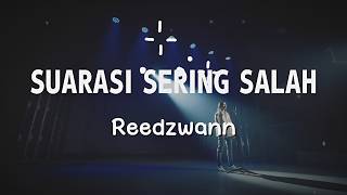 Download lagu Suarasi Sering Salah - Reedzwann mp3