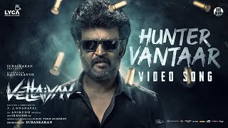 Hunter Vantaar Video | Vettaiyan | Rajinikanth | Anirudh Ravichander | T.J.Gnanavel Hunter Vantaar Video | Vettaiyan | Rajinikanth | Anirudh Ravichander | T.J.Gnanavel