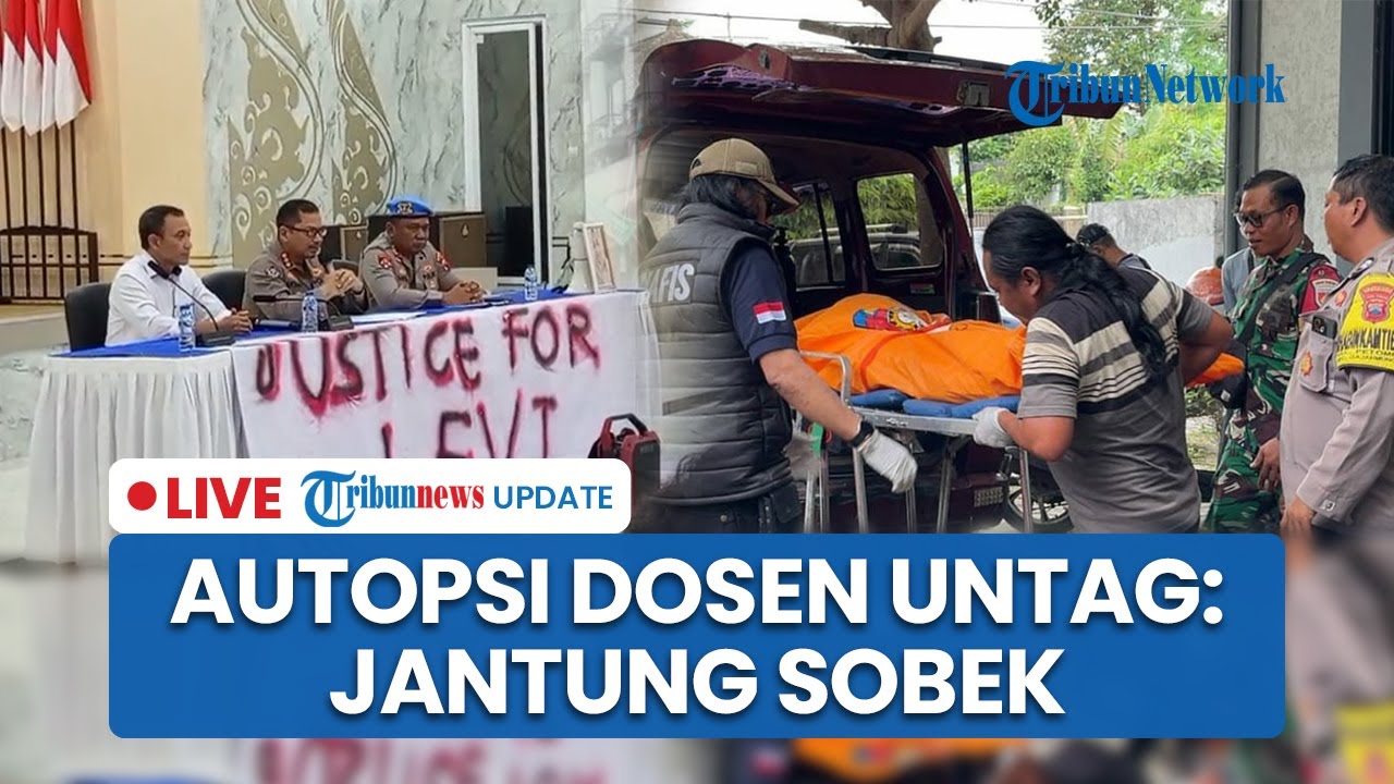 LIVE: Hasil Mengejutkan Pasca-autopsi Jenazah Dosen Untag: Aktivitas Berlebih hinggaJantungSobek