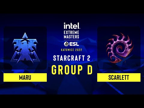 SC2 - Maru vs Scarlett - IEM Katowice 2022 - GroupD