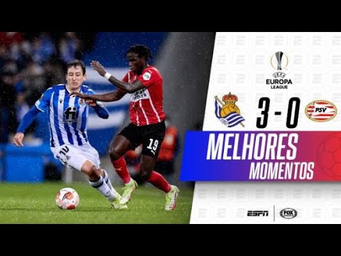 OYARZABAL DÁ SHOW, FAZ DOIS, E REAL SOCIEDAD VENCE O PSV NA EUROPA LEAGUE | Melhores Momentos