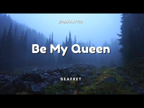 Seafret - Be My Queen ( Lyrics / Tradução / Legendado)