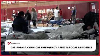 California chemical emergency affects local residents | Vietnam Today