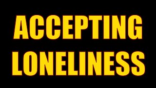Accepting Loneliness Teaser Trailer
