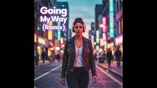 [COVER] AZKi & 星街すいせい / Going My Way  (Remix)[Instrumental] D major-160bpm