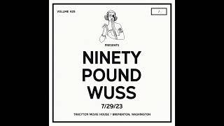 Short Hand Operation (Live) - Ninety Pound Wuss