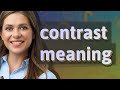 Contrast | meaning of Contrast