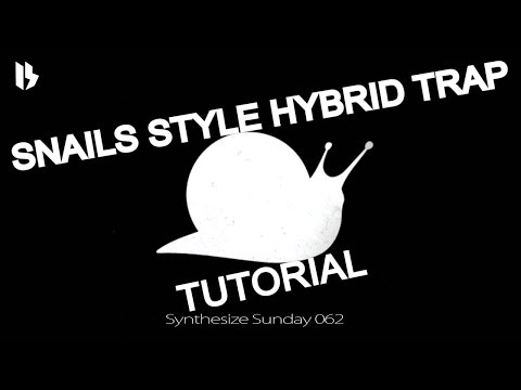 Synthesize Sunday 062 - Snails Style Hybrid Trap [FREE DOWNLOAD]