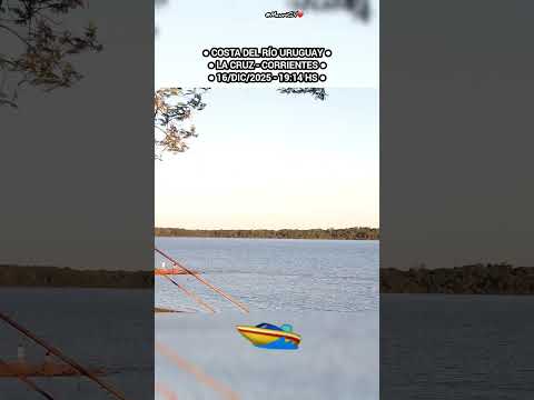 🇦🇷 COSTA DEL RÍO URUGUAY | LA CRUZ - CORRIENTES | 16 DE DICIEMBRE DE 2025 | 19:14 HS