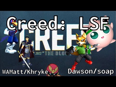 Creed - WAMatt/Khryke vs Dawson/soap - LSF