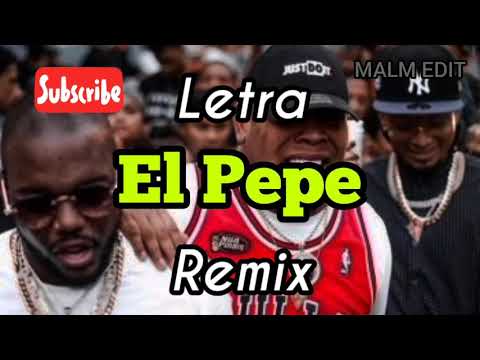 Ceky Viciny x Rochy RD x Haraka Kiko x Bulin47 x El Mayor x ChocoFace - El Pepe(Letra Oficial) Remix