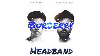 Lil Mosey - Burberry Headband (Appleby Remix) (Audio)