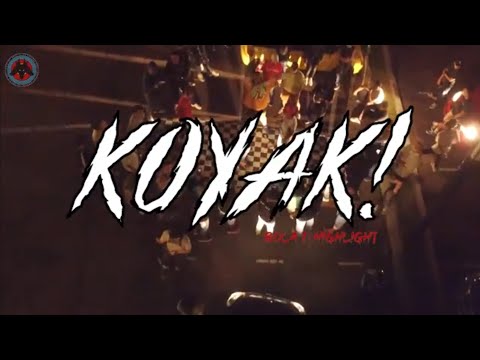 KOYAK! Bola 1: Full Highlight