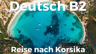 Telc Deutsch B2 Sprechen | Präsentation mit Bildern - Reise nach Korsika | Deutsch lernen