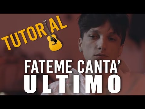 ULTIMO - Fateme canta' - TUTORIAL CHITARRA